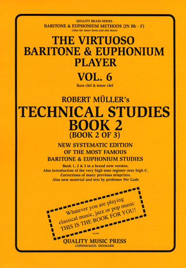 <strong> 6A) The Virtuoso Baritone & Euphonium Player. Vol. 6.</strong><BR>Technical Studies. Book 2.<br></strong><font color="blue">Click on picture to read more.