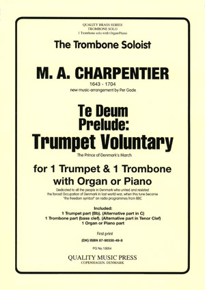 <strong> CHARPENTIER, M. A. (1643 - 1704).</strong> Te Deum. Prelude. <BR> TRUMPET VOLUNTARY. <BR>For Solo Trombone & Organ (piano).<br><font color="blue">CLICK & READ... <strong> CHARPENTIER, M. A. (1643 - 1704).</strong> Te Deum. Prelude. <BR> TRUMPET VOLUNTARY. <BR>For Solo Trombone & Organ (piano).<br><font color="blue">CLICK & READ...