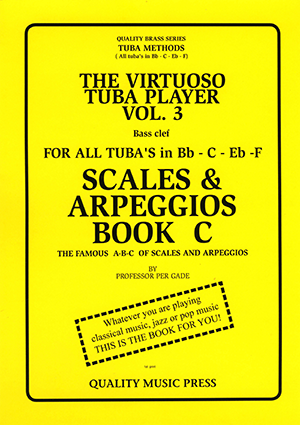 <strong> 3A) The Virtuoso Tuba Player. (Tuba's in Bb - C - Eb and F). Vol. 3.</strong><BR>Scales & Arpeggios. Book C (No. 2 of 2 books).<br></strong><font color="blue">Click on picture to read more.