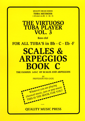 <strong> 3A) The Virtuoso Tuba Player. (Tuba's in Bb - C - Eb and F). Vol. 3.</strong><BR>Scales & Arpeggios. Book C (No. 2 of 2 books).<br></strong><font color="blue">Click on picture to read more. <strong> 3A) The Virtuoso Tuba Player. (Tuba's in Bb - C - Eb and F). Vol. 3.</strong><BR>Scales & Arpeggios. Book C (No. 2 of 2 books).<br></strong><font color="blue">Click on picture to read more.