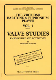 <strong> 1A) The Virtuoso Baritone & Euphonium Player. Vol. 1.</strong><BR>Valve Studies, Embouchure & Intonation.<br></strong><font color="blue">Click on picture to read more.