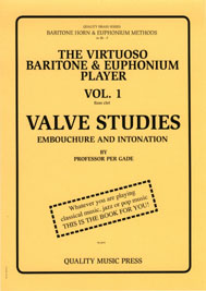 <strong> 1A) The Virtuoso Baritone & Euphonium Player. Vol. 1.</strong><BR>Valve Studies, Embouchure & Intonation.<br></strong><font color="blue">Click on picture to read more. <strong> 1A) The Virtuoso Baritone & Euphonium Player. Vol. 1.</strong><BR>Valve Studies, Embouchure & Intonation.<br></strong><font color="blue">Click on picture to read more.