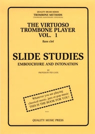 <strong><font color="black"> 1A) The Virtuoso Trombone Player. Vol. 1.</strong> <br>SLIDE STUDIES. Embouchure and Intonation. <br>(bass clef).<br></strong><font color="blue">Click on picture to read more.